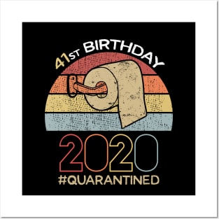 41st Birthday 2020 Quarantined Social Distancing Funny Quarantine Posters and Art